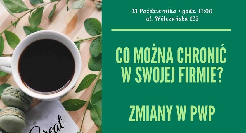 grafika promująca wydarzenie: Co można chronić w swojej firmie? Zmiany w PWP