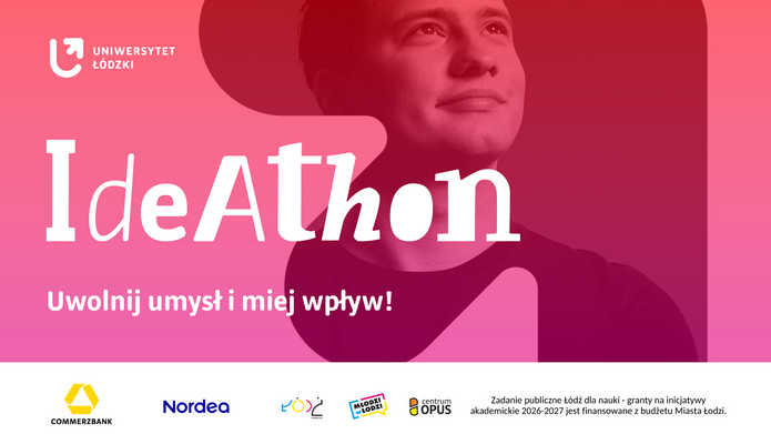 Grafika promocyjna w odcieniach czerwieni przedstawiająca młodego mężczyznę patrzącego w górę. Po lewej stronie znajduje się logo Uniwersytetu Łódzkiego oraz duży napis: „IdeAthon”.  Poniżej widnieje hasło: „Uwolnij umysł i miej wpływ! Stwórz innowacyjne rozwiązania społeczne oraz środowiskowe i zawalcz o cenne nagrody.”  W dolnej części grafiki umieszczono logotypy partnerów: Commerzbank i Nordea (partnerzy strategiczni) oraz Młodzi w Łodzi i KOD (partner wspierający).