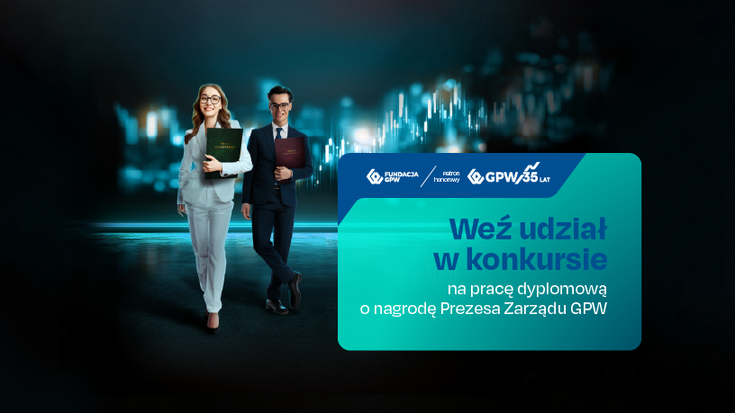 Weź udział w konkursie na pracę dyplomową o nagrodę Prezesa Zarządu GPW